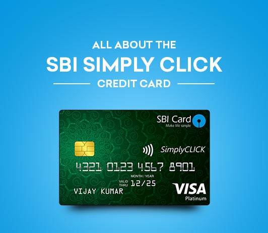 ^DD4567FCA41BC86537D3B184989A7628223035AA91A7D61076^pimgpsh_fullsize_distr SBI Simply Click Credit Card 2019: SBI Simply Click Card Benefits, Fees & Eligibility